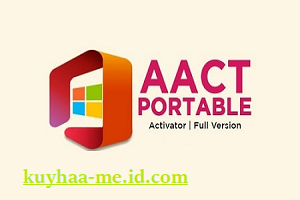 Download AAct Kuyhaa 4.3.0 Portable Activator [Terbaru] - Kuyhaa