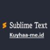 Sublime Text 3 Kuyhaa Crack + Kunci Lisensi Unduh - Kuyhaa