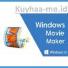 Download Movie Maker Windows 10 Full Crack 2023 Terbaru - Kuyhaa