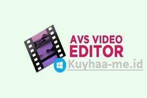 AVS Video Editor Kuyhaa 9.9.2 Crack + Aktivasi Kunci Unduh