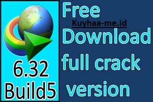 IDM 6.32 Build 5 Crack Bản vá tải xuống phiên bản đầy đủ